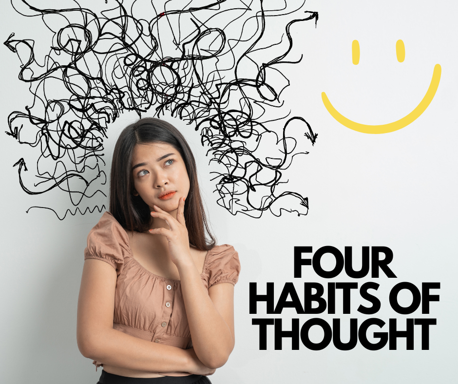 4 Habits Of Thought That Will Transform Your Life